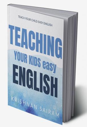 TEACH ENGLISH TO YOUR KID