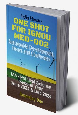 ONE SHOT FOR IGNOU MED-002: SUSTAINABLE DEVELOPMENT: ISSUES AND CHALLENGES : MA Political Science Second Year