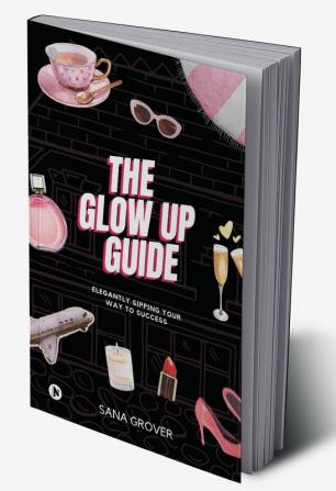 The Glow Up Guide