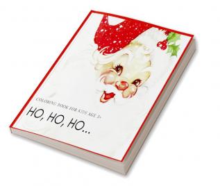 Ho Ho Ho : Coloring book for kids age 3+