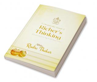 Richer's Thinking : How Successful People Think