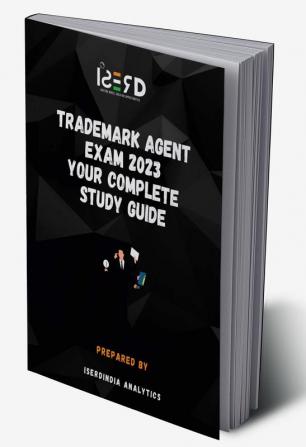 Trademark Agent Exam 2023 Your Complete Study Guide