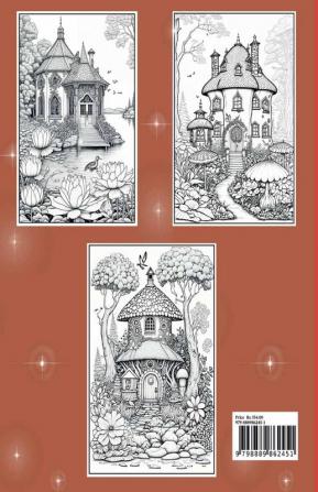 Fairy Houses Coloring Book for Adults : Fantasy Fairies with Magical Mushroom Homes and Beautiful flower Coloring pages for relaxation and Anxiety Relief