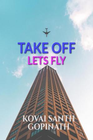 TAKE OFF : STORY OF AVIATION