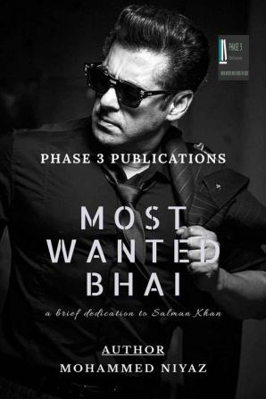 MOST WANTED BHAI : a brief dedication to Salman Khan