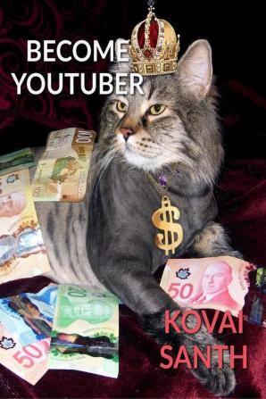 BECOME YOUTUBER : BECOME BILLIONAIRE