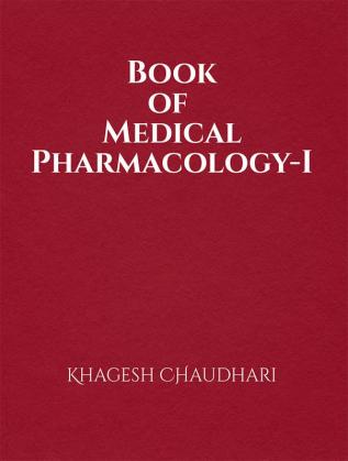 Book of Medical Pharmacology-I