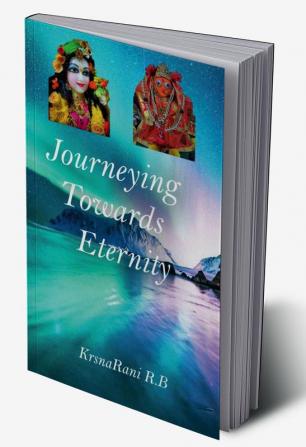 Journeying Towards Eternity