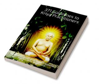 371 Guidelines to Kriya Practitioners Lahiri Mahashaya (Includes 10 Personal Letters)