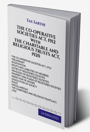 THE CO-OPERATIVE SOCIETIES ACT 1912 With THE CHARITABLE AND RELIGIOUS TRUSTS ACT 1920 | 1st Edition 2023