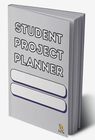 Student Project Planner : Project Planner - Presentation Planner - Weekly Review - Score Teacher