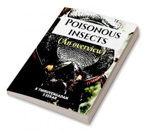 Poisonous insects - An overview