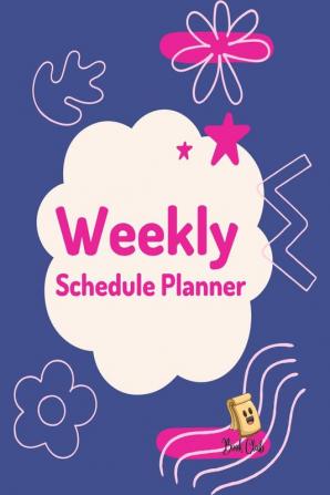 Weekly Schedule Planner : Agenda/Diary/Journal for School and Education/Students/ children - Things To Do - Goals - Important ... To-Do-List - Daily Notes - Hints - Reminders