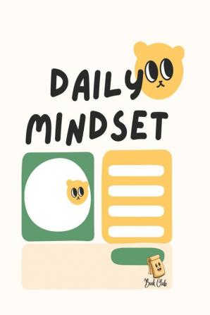 Daily Mindset Journal : Note to Self Schedule Notes and Goals for children