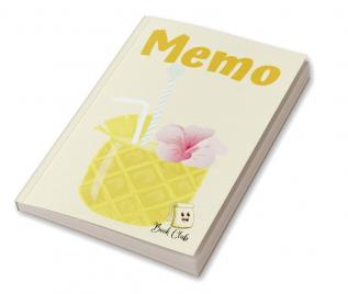 Memo : Memo Notebook With Pineapple Fruit Juice Cocktail Drink For Kids - Multiple-Use Small Notebook (Thoughts Memories Gratitude Daily notes) - Large 6&quot; x 9&quot;