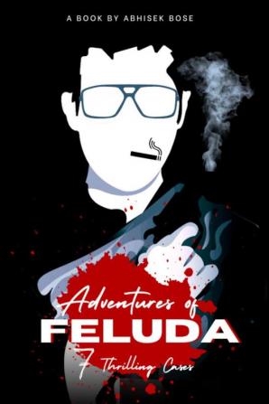 The Adventures of Feluda : Seven Thrilling Cases