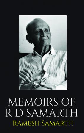 Memoirs of R D Samarth