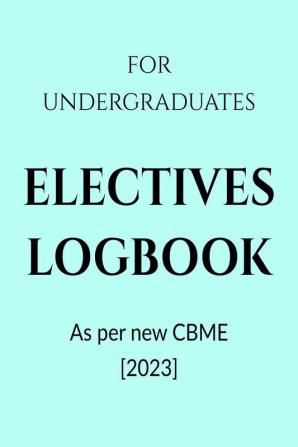 Electives Logbook : for undergraduates