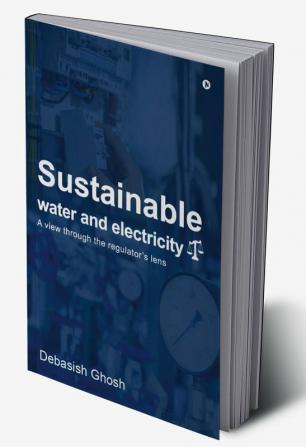 Sustainable water and electricity