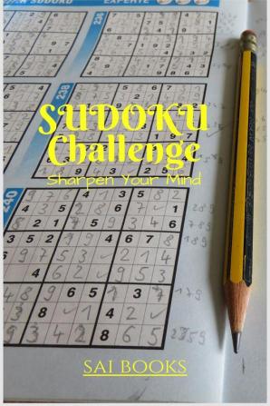 Sudoku Challenge : Sharpen your mind