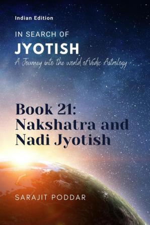 Nakshatra and Nadi Jyotish: A Journey into the World of Vedic Astrology