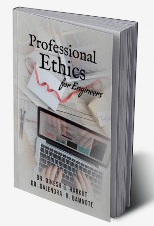 Professional Ethics : For Engineers