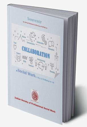 Collaboration in Social Work: A Key to Wellbeing for All : Souvenir XLI ANC of ISPSW