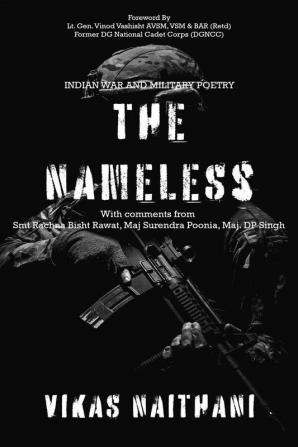 THE NAMELESS : INDIAN WAR AND MILITARY POETRY