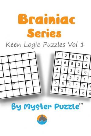 Brainiac Series Keen Logic Puzzles Vol 1