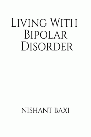 Living With Bipolar Disorder