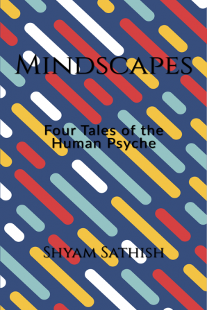 Mindscapes: Four Tales of the Human Psyche