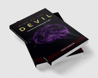 Mind of the Devil : A Journey From Darkness Into Light