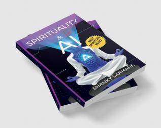 SPIRITUALITY &amp; AI