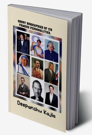 Short biographies of 175 famous personalities.