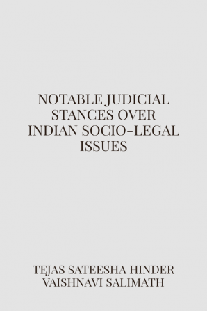 Notable judicial stances over Indian socio-legal issues