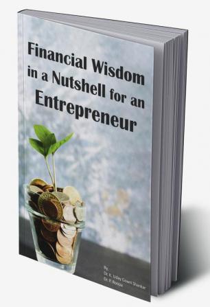 Financial Wisdom in a Nutshell for an Entrepreneur