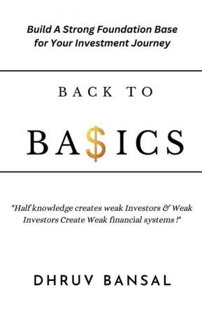 Back to basics : Build strong foundation for your investments