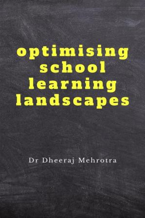 Optimising School Learning Landscapes