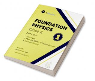 Foundation Physics for Class 10 : Part 1 of 2