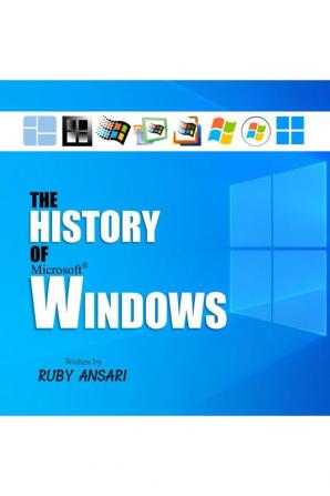 The History of Microsoft Windows