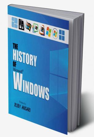 The History of Microsoft Windows