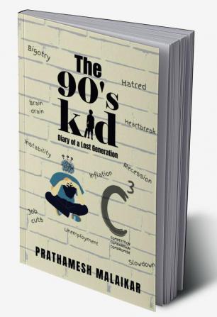 The 90'S Kid -Diary Of A Lost Generation