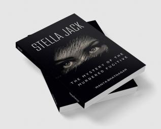 Stella Jack : The Mystery of the Murdered Fugitive