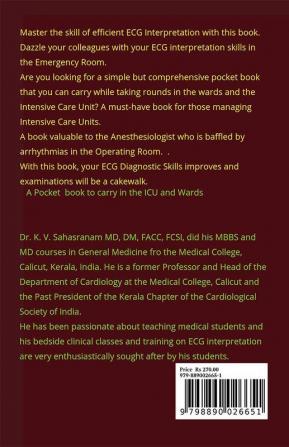 UNDERSTANDING THE ELECTROCARDIOGRAM : A Pocket Book of Bedside ECG interpretation for Interns Residents Doctors &amp; Nurses