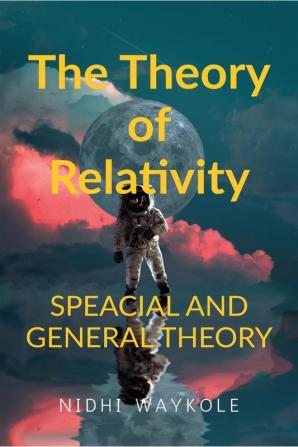 Relativity : The Special And The General Theory