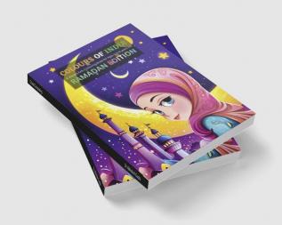 Exploring the Vibrant festival of Ramadan : A Kids colouring book celebrating colours of India : Exploring the Vibrant Festivities of Ramadan and Eid al-Fitr: A Kids Coloring Book Celebrating the C...