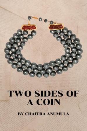 Two Sides Of A Coin : A Tale Of Love Longing and Poetry