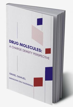 Drug Molecules: A Charge Density Perspective