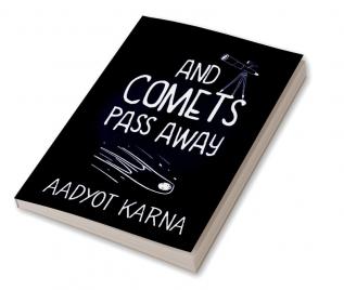 And Comets Pass Away