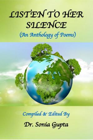 Listen to Her Silence : An Anthology of Poems (Paperback 1st Edition Apr 2023)